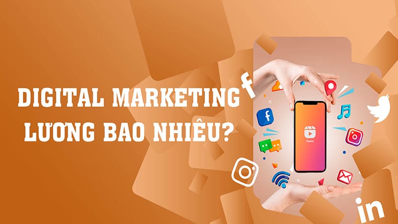 Giải đáp digital marketing lương bao nhiêu chi tiết