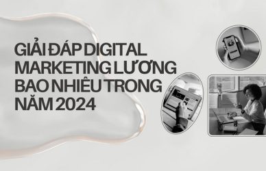 Giải Đáp Digital Marketing Lương Bao Nhiêu Trong Năm 2024